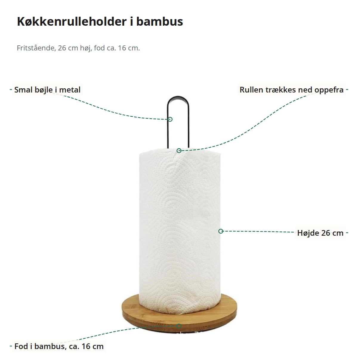Køkkenrulleholder i bambus med smal metalbøjle, højde 26 cm og fod på ca. 16 cm markeret