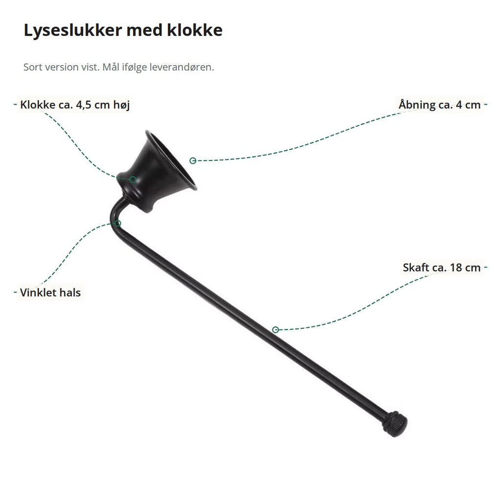 Sort lyseslukker med markeringer: klokken på ca. 4,5 cm, åbningen på ca. 4 cm, skaftet på ca. 18 cm og den vinklede hals