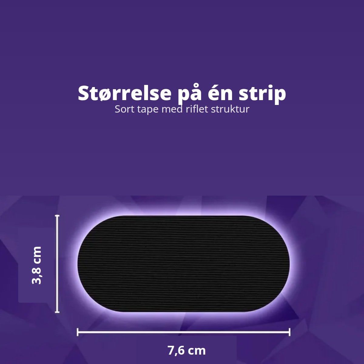 Størrelse på én strip mundtape: 7,6 cm bred og 3,8 cm høj