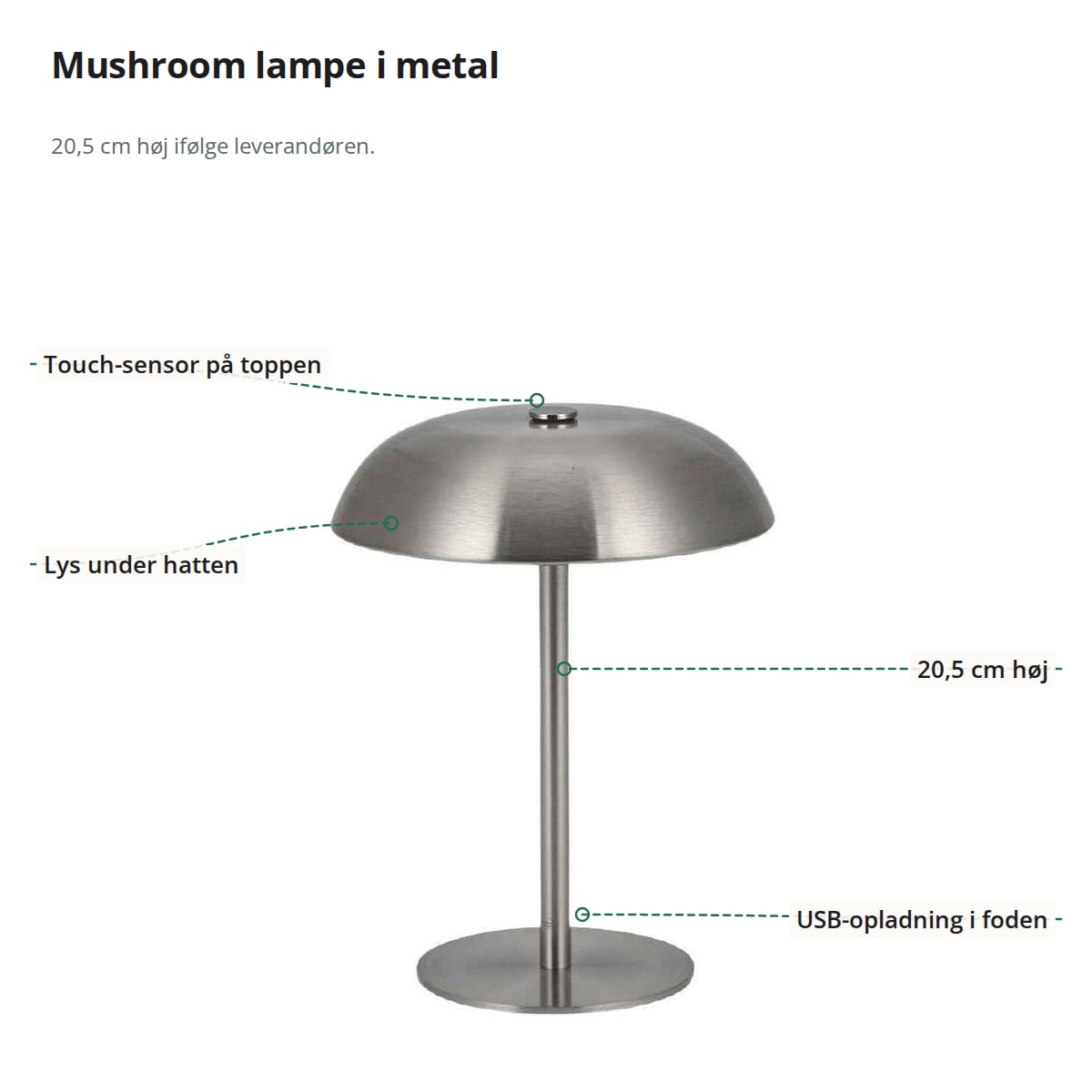 Lampen med markeringer: touch-sensor på toppen, lys under hatten, 20,5 cm høj og USB-opladning i foden