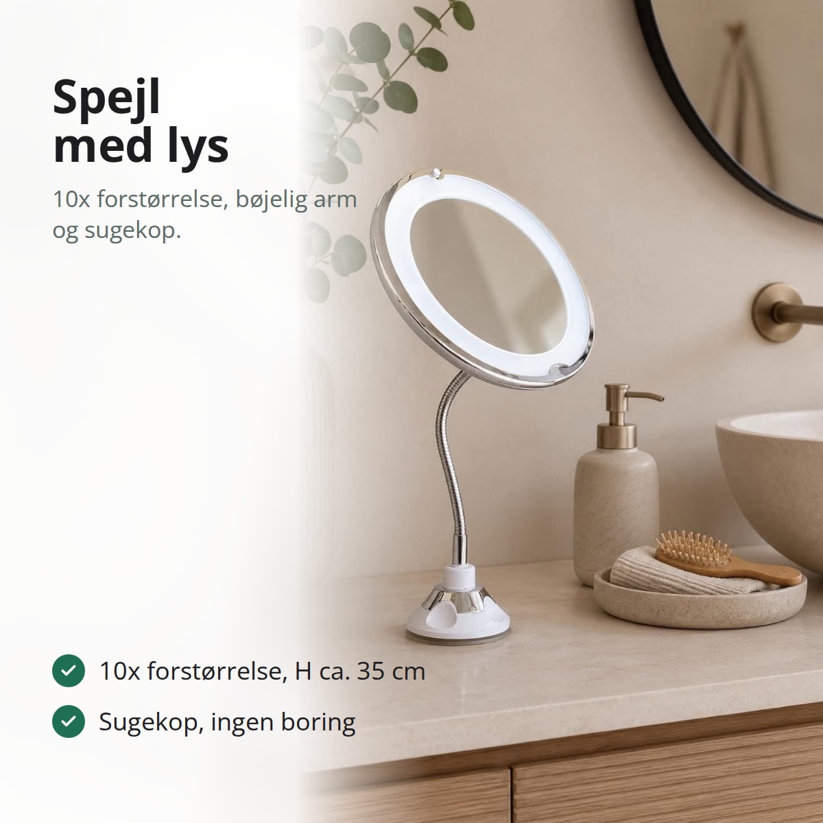 Makeupspejl med lys og 10x forstørrelse, med tekst: 10x forstørrelse, sugekop uden at bore