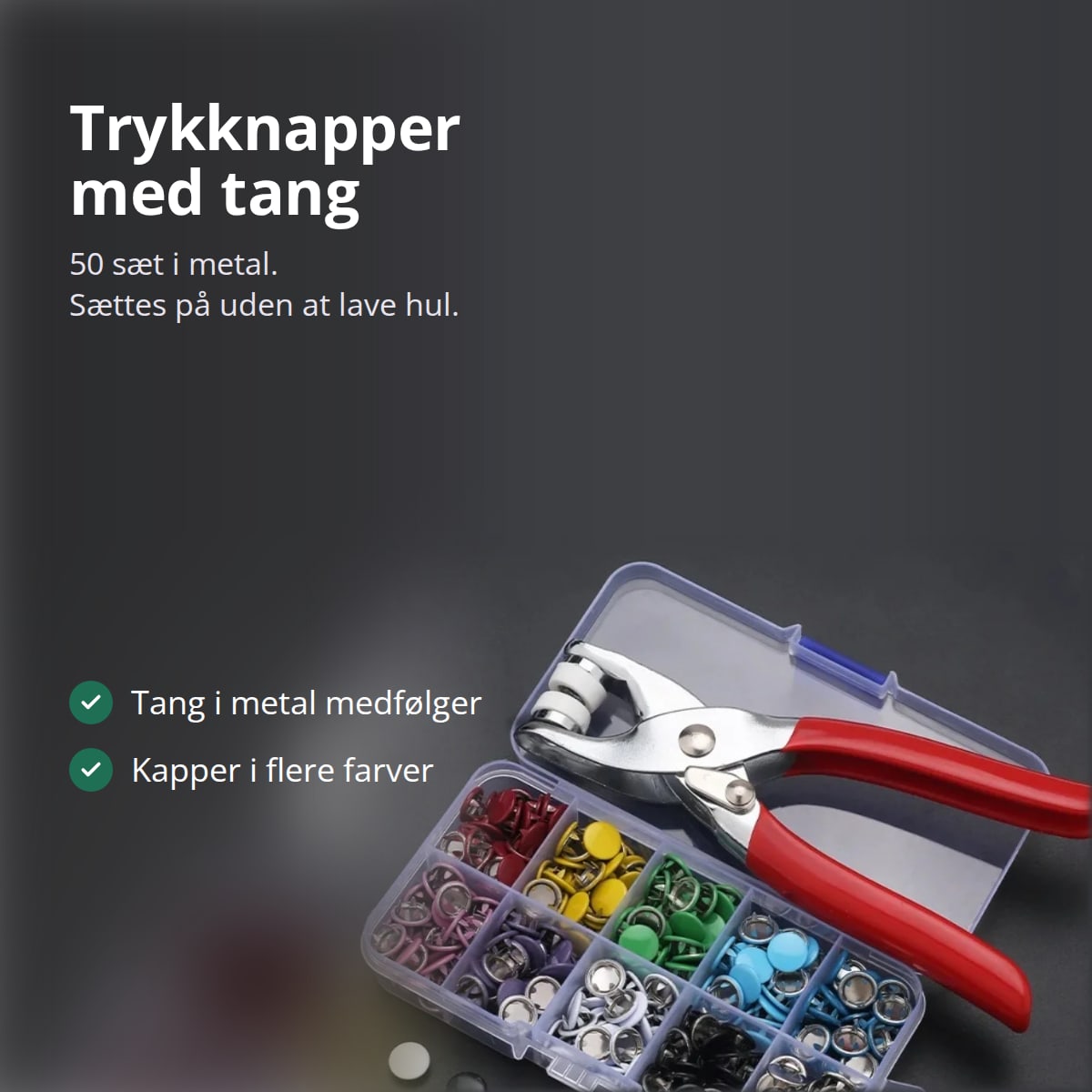 Trykknaptang med røde håndtag på en æske med farvede trykknapper i metal, med teksten: trykknapper med tang, 50 sæt i metal, sættes på uden at lave hul, tang i metal medfølger, kapper i flere farver